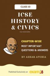Exam18 ICSE History And Civics Most Important Questions & Answers For Class 10 Exam18 ICSE History And Civics Most Important Questions & Answers For Class 10