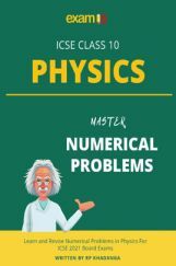 Exam18 Mastering Physics Numerical Problems In ICSE Class 10 Exam18 Mastering Physics Numerical Problems In ICSE Class 10