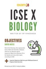 Exam18 ICSE Biology Class 10 Complete Objective Revisions Exam18 ICSE Biology Class 10 Complete Objective Revisions