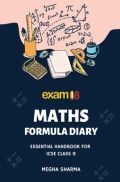 Exam18 Maths Formula Diary, A Essential Handbook For ICSE Class 9 Exam18 Maths Formula Diary, A Essential Handbook For ICSE Class 9