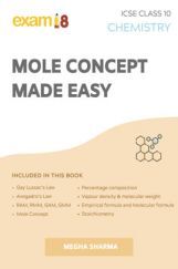 Exam18 Mole Concept Made Easy For ICSE Class10 Chemistry Exam18 Mole Concept Made Easy For ICSE Class10 Chemistry