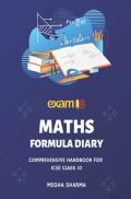 Exam18 ICSE Maths Comprehensive Formula Diary For Class 10 Exam18 ICSE Maths Comprehensive Formula Diary For Class 10