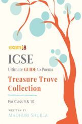 Exam18 ICSE Class 9 & 10 Ultimate Guide To ICSE English Treasure Trove Poems Exam18 ICSE Class 9 & 10 Ultimate Guide To ICSE English Treasure Trove Poems