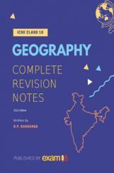 Exam18 ICSE Class 10 Geography Complete Revision Notes With Map Work Exam18 ICSE Class 10 Geography Complete Revision Notes With Map Work
