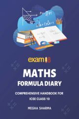Exam18 ICSE Class 10 Maths Comprehensive Formula Diary Exam18 ICSE Class 10 Maths Comprehensive Formula Diary