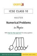 Exam18 ICSE Class 10 Physics Master Numerical Problems Exam18 ICSE Class 10 Physics Master Numerical Problems