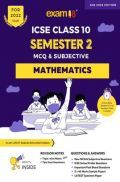 Exam18 ICSE Mathematics Semester 2 Class 10, MCQ & Subjective Revision Book, March 2022 Exams