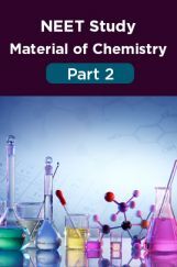 NEET Study Material Of Chemistry Part 2 NEET Study Material Of Chemistry Part 2