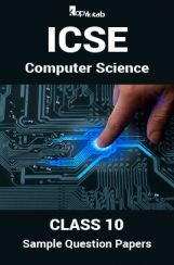 ICSE Sample Question Papers For Class 10 Computer-Science ICSE Sample Question Papers For Class 10 Computer-Science