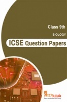 ICSE Question Papers For Class 9 Biology ICSE Question Papers For Class 9 Biology