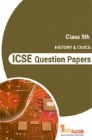 ICSE Question Papers For Class 9 History and Civics ICSE Question Papers For Class 9 History and Civics