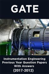 GATE Instrumentation Engineering Previous Year Question Papers With Answers (2017-2012) GATE Instrumentation Engineering Previous Year Question Papers With Answers (2017-2012)