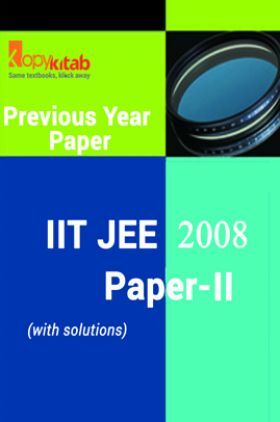 IIT JEE QUESTION PAPERS PAPER 2 WITH SOLUTIONS 2008