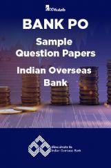 BANK PO Sample Question Papers For Indian Overseas Bank BANK PO Sample Question Papers For Indian Overseas Bank