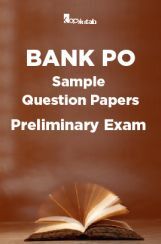 BANK PO Sample Question Papers For Preliminary Exam BANK PO Sample Question Papers For Preliminary Exam
