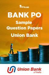 BANK PO Sample Question Papers For Union Bank BANK PO Sample Question Papers For Union Bank