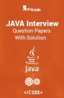 JAVA Interview Question Papers With Solution JAVA Interview Question Papers With Solution