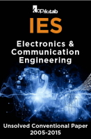 IES Unsolved Conventional Papers For Electronics & Communication  Engineering  2005-2015 IES Unsolved Conventional Papers For Electronics & Communication  Engineering  2005-2015