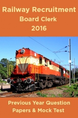 Railway Recruitment Board Clerk 2016 Previous Year Question Papers And Mock Test