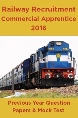 Railway Recruitment Board Commercial Apprentice 2016 Previous Year Question Papers And Mock Test