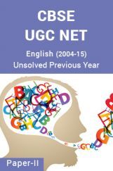CBSE UGC NET Unsolved Previous Year Question Papers English  Paper-II (2004-15) CBSE UGC NET Unsolved Previous Year Question Papers English  Paper-II (2004-15)