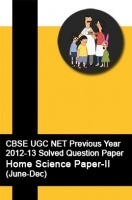 CBSE UGC NET Previous Year 2012-13 Solved Question Paper Home Science Paper-II(June-Dec) CBSE UGC NET Previous Year 2012-13 Solved Question Paper Home Science Paper-II(June-Dec)