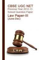 CBSE UGC NET Previous Year 2012-13 Solved Question Paper Law Paper-III(June-Dec) CBSE UGC NET Previous Year 2012-13 Solved Question Paper Law Paper-III(June-Dec)