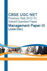 CBSE UGC NET Previous Year 2012-13 Solved Question Paper Management Paper-III(June-Dec) CBSE UGC NET Previous Year 2012-13 Solved Question Paper Management Paper-III(June-Dec)