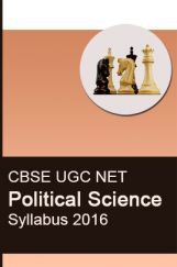 CBSE UGC NET Political Science Syllabus 2016 CBSE UGC NET Political Science Syllabus 2016