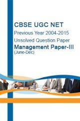 CBSE UGC NET Previous Year 2004-2015 Unsolved Question Paper Management Paper-III(June-Dec) CBSE UGC NET Previous Year 2004-2015 Unsolved Question Paper Management Paper-III(June-Dec)