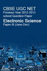 CBSE UGC NET Previous Year 2012-2013 Solved Question Paper Electronic Science Paper-III CBSE UGC NET Previous Year 2012-2013 Solved Question Paper Electronic Science Paper-III