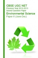 CBSE UGC NET Previous Year 2012-2013 Solved Question Paper Environmental Science Paper-II CBSE UGC NET Previous Year 2012-2013 Solved Question Paper Environmental Science Paper-II