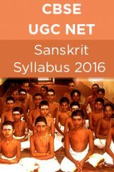 CBSE UGC NET Sanskrit Syllabus 2016 CBSE UGC NET Sanskrit Syllabus 2016