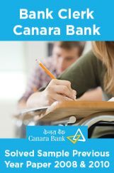 Bank Clerk Canara Bank Solved Sample Previous Year Paper 2008 & 2010 Bank Clerk Canara Bank Solved Sample Previous Year Paper 2008 & 2010