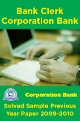 Bank Clerk Corporation Bank Solved Sample Previous Year Paper 2009-2010 Bank Clerk Corporation Bank Solved Sample Previous Year Paper 2009-2010