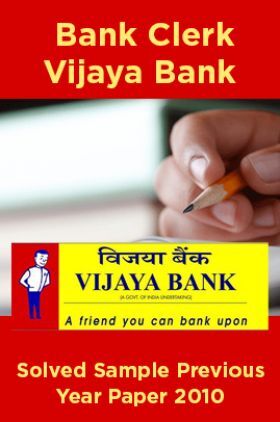 Bank Clerk Vijaya Bank Solved Sample Previous Year Paper 2010
