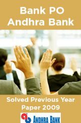 Bank PO Andhra Bank Solved Previous Year Paper 2009 Bank PO Andhra Bank Solved Previous Year Paper 2009