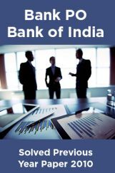 Bank PO Bank of India Solved Previous Year Paper 2010 Bank PO Bank of India Solved Previous Year Paper 2010