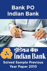 Bank PO Indian Bank Solved Sample Previous Year Paper 2010 Bank PO Indian Bank Solved Sample Previous Year Paper 2010