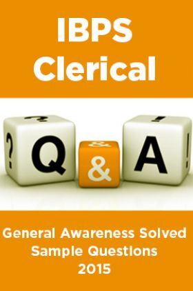 IBPS Clerical  General Awareness Solved Sample Questions 2015