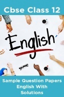 CBSE Sample Question Papers English With Solutions Class 12 CBSE Sample Question Papers English With Solutions Class 12