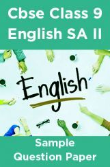 Cbse Class 9 English SA II Sample Question Paper Cbse Class 9 English SA II Sample Question Paper