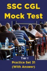 SSC CGL Mock Test Practice Set 31 (With Answer) Tier I SSC CGL Mock Test Practice Set 31 (With Answer) Tier I