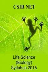 CSIR NET Life Science (Biology) Syllabus 2016 CSIR NET Life Science (Biology) Syllabus 2016