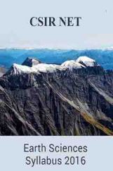 CSIR NET Earth Sciences Syllabus 2016 CSIR NET Earth Sciences Syllabus 2016