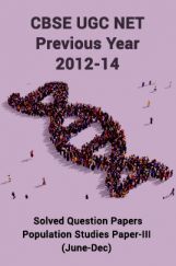 CBSE UGC NET Previous Year 2012-14 Solved Question Papers Population Studies Paper-III (June-Dec) CBSE UGC NET Previous Year 2012-14 Solved Question Papers Population Studies Paper-III (June-Dec)