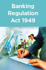 Banking Regulation Act 1949 Banking Regulation Act 1949