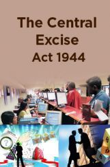 The Central Excise Act 1944 The Central Excise Act 1944