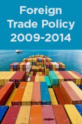Foreign Trade Policy 2009-2014 Foreign Trade Policy 2009-2014