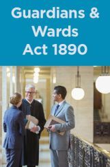 Guardians and Wards Act 1890 Guardians and Wards Act 1890